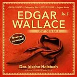 Edgar Wallace CD Das Irische Halstuch - Folge 2