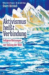 Kartonierter Einband (Kt) Aktivismus heißt Verbindung von Sherri Mitchell