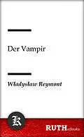 E-Book (epub) Der Vampir von Wladyslaw Reymont