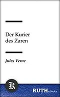 E-Book (epub) Der Kurier des Zaren von Jules Verne