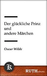 E-Book (epub) Der glückliche Prinz und andere Märchen von Oscar Wilde
