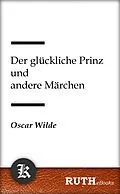 E-Book (epub) Der glückliche Prinz und andere Märchen von Oscar Wilde