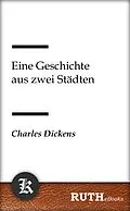 E-Book (epub) Eine Geschichte aus zwei Städten von Charles Dickens