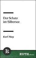 E-Book (epub) Der Schatz im Silbersee von Karl May