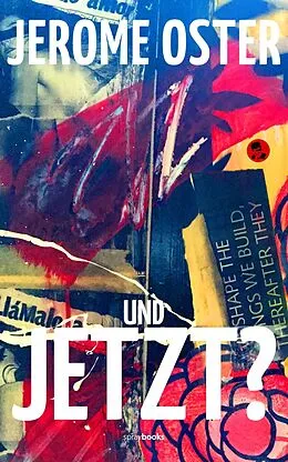 E-Book (epub) Und jetzt? von Jerome Oster
