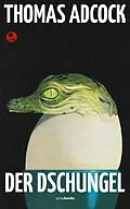 E-Book (epub) Der Dschungel von Thomas Adcock