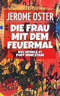E-Book (epub) Die Frau mit dem Feuermal von Jerome Oster