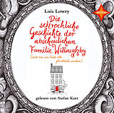 Audio CD (CD/SACD) (CD) Die schreckliche Geschichte der abscheulichen Familie Willoughby - (und wie am Ende alle glücklich wurden) von Lois Lowry