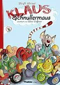 E-Book (epub) Klaus Schnullermaus von Birgit Hörner