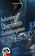 E-Book (epub) CHECK Aufstehen Überleben Schlafengehen von Johannes Wiedlich