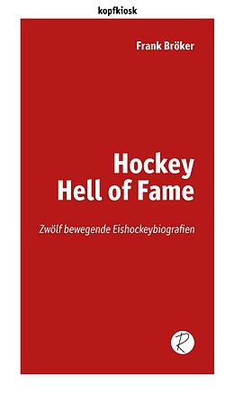 Kartonierter Einband Hockey Hell of Fame von Frank Bröker