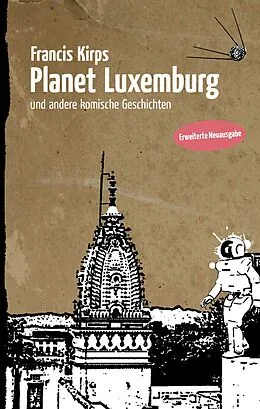 E-Book (epub) Planet Luxemburg von Francis Kirps