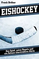E-Book (epub) Eishockey von Frank Bröker