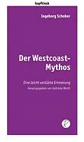 E-Book (epub) Der Westcoast-Mythos von Ingeborg Schober