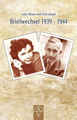 E-Book (epub) Luise Rinser und Ernst Jünger Briefwechsel 1939 - 1944 von Luise Rinser, Benedikt Maria Trappen