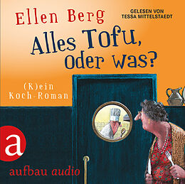 Audio CD (CD/SACD) Alles Tofu, oder was? von Ellen Berg