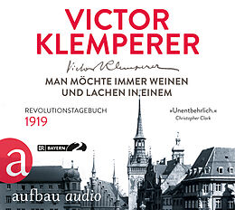 Audio CD (CD/SACD) Man möchte immer weinen und lachen in einem von Victor Klemperer