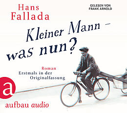 Audio CD (CD/SACD) Kleiner Mann  was nun? von Hans Fallada