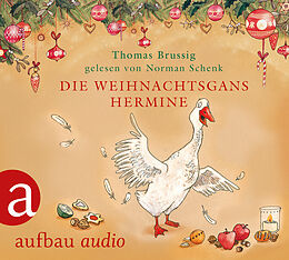 Audio CD (CD/SACD) Die Weihnachtsgans Hermine von Thomas Brussig