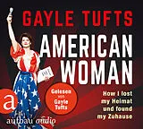 Audio CD (CD/SACD) American Woman von Gayle Tufts