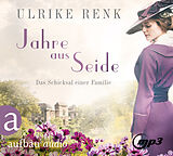 Audio CD (CD/SACD) Jahre aus Seide von Ulrike Renk