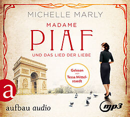 Audio CD (CD/SACD) Madame Piaf und das Lied der Liebe von Michelle Marly