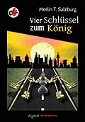 E-Book (epub) Vier Schlüssel zum König von Merlin T. Salzburg