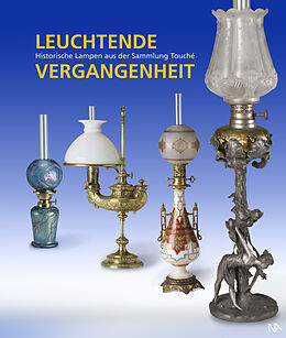 Fester Einband Leuchtende Vergangenheit von Dr. Werner Touché