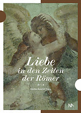 E-Book (epub) Liebe in den Zeiten der Römer von Günther Thüry