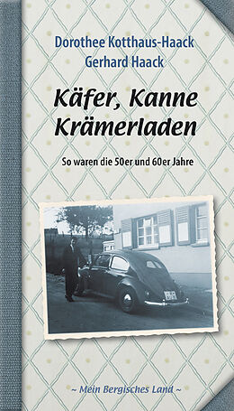 Kartonierter Einband Käfer, Kanne, Krämerladen von Dorothee Kotthaus-Haack, Gerhard Haack