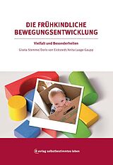 E-Book (epub) Die frühkindliche Bewegungsentwicklung von Gisela Stemme, Doris von Eickstedt