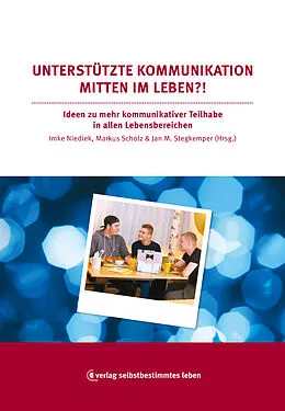 E-Book (epub) Unterstütze Kommunikation mitten im Leben ?! von 