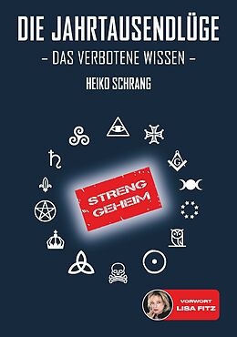 E-Book (epub) Die Jahrtausendlüge - Das verbotene Wissen von Heiko Schrang