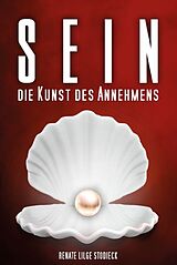 E-Book (pdf) Sein - Die Kunst des Annehmens von Renate Lilge-Stodieck