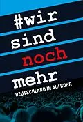 E-Book (epub) Wir sind noch mehr von Vera Lengsfeld, Heiko Schrang, David Berger