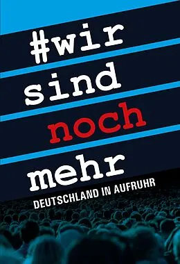 E-Book (epub) Wir sind noch mehr von Vera Lengsfeld, Heiko Schrang, David Berger