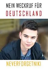 E-Book (pdf) Mein Weckruf für Deutschland - Neverforgetniki von Niklas Lotz