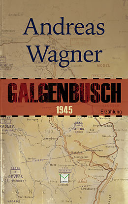 E-Book (epub) Galgenbusch 1945 von Andreas Wagner