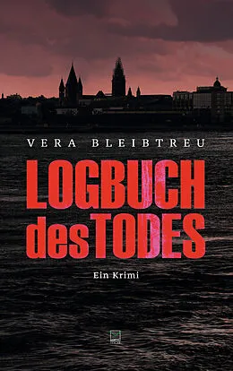 E-Book (epub) Logbuch des Todes von Vera Bleibtreu
