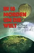 E-Book (epub) In 18 Morden um die Welt von Uli Aechtner, Carola Christiansen, Gitta Edelmann