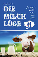 E-Book (epub) Die Milchlüge von Dr. Elena Krieger