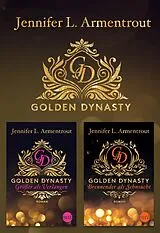 E-Book (epub) Golden Dynasty - Teil 1 & 2 von Jennifer L. Armentrout