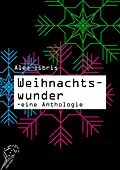 E-Book (epub) Weihnachtswunder von Barbara Bellmann, Andrea Lutz, Bernd Daschek