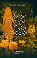 E-Book (epub) Die Bestie aus den Hügeln von Miriam Rademacher