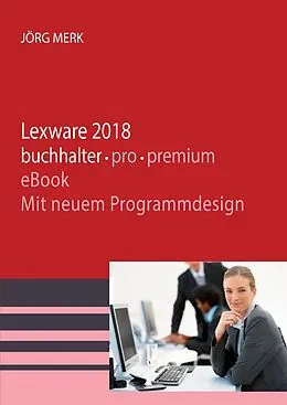 E-Book (pdf) Lexware 2018 buchhalter pro premium von Jörg Merk