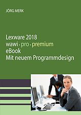 E-Book (pdf) Lexware 2018 warenwirtschaft pro premium von Jörg Merk