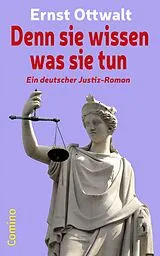 E-Book (epub) Denn sie wissen was sie tun von Ernst Ottwalt