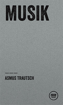 Kartonierter Einband Musik von Asmus Trautsch