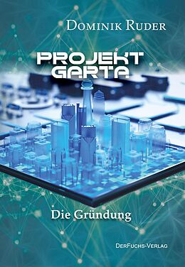 E-Book (epub) Projekt Garta von Dominik Ruder