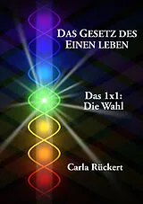 Kartonierter Einband Das Gesetz des Einen leben von Carla Rückert